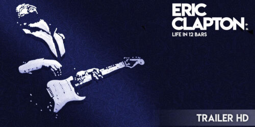 Trailer Eric Clapton: A Life in 12 Bars