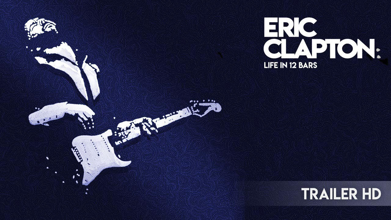 Trailer Eric Clapton: A Life in 12 Bars