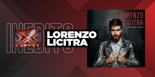 XF11 – l’inedito di Lorenzo Licitra ‘In The Name Of Love’ dal Live Show 5