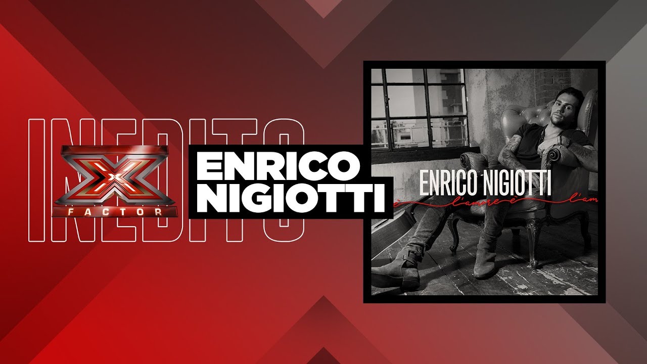 XF11 - l'inedito di Enrico Nigiotti 'L' amore è' dal Live Show 5