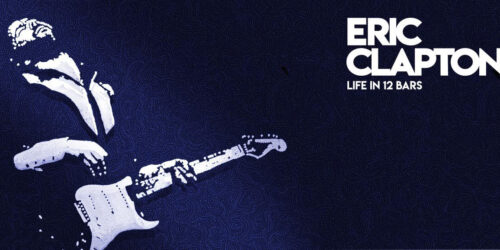 Eric Clapton: A Life in 12 Bars il film documentario dedicato alla vita del celebre chitarrista