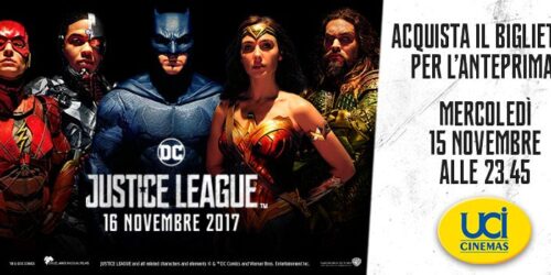 Justice League, Anteprima e Concorso a premi UCI Cinemas
