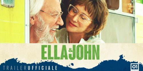Ella e John – Trailer film di di Paolo Virzì