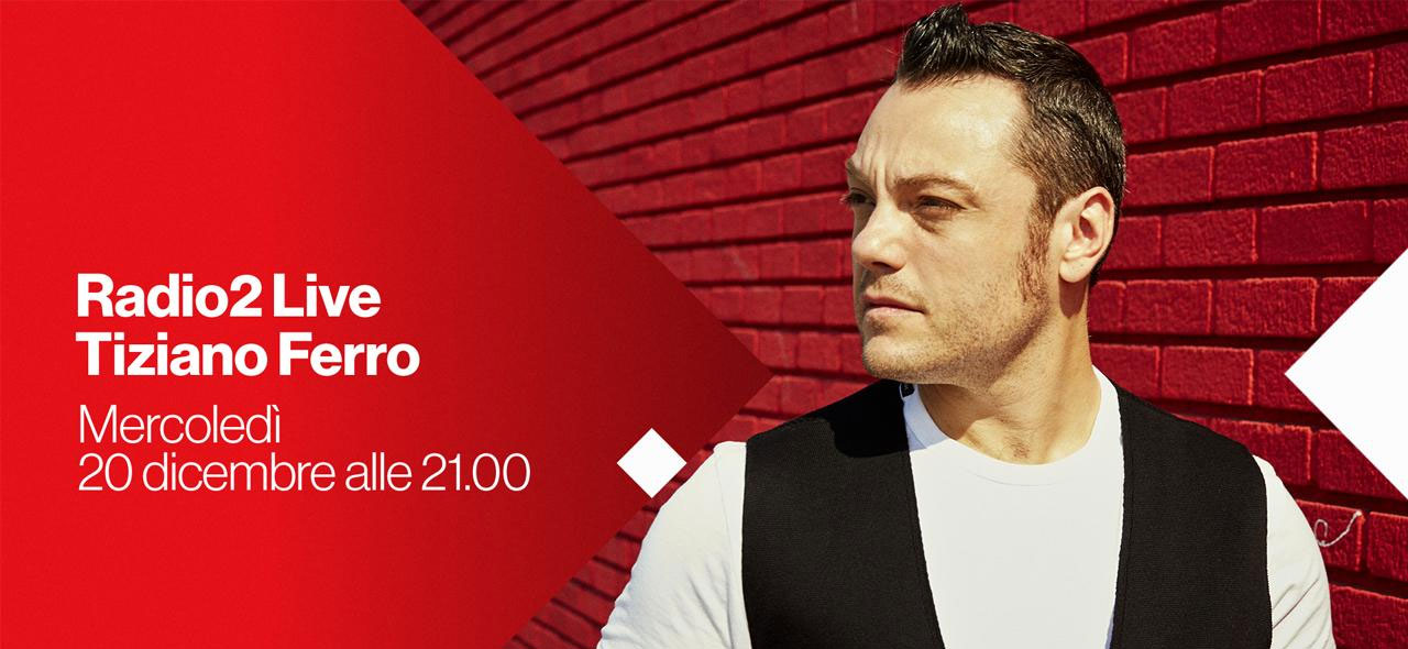 Tiziano Ferro a Radio2 Live