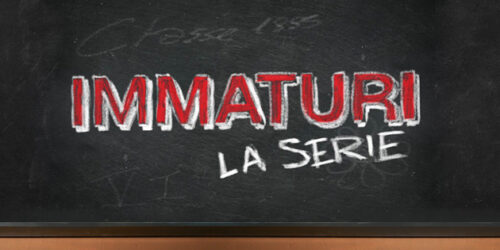 Immaturi – La serie su Canale 5