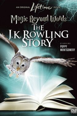 locandina Parole magiche: La storia di J.K. Rowling