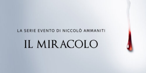 Il Miracolo, la serie evento di Niccolò Ammaniti su Sky, anche in 4k HDR