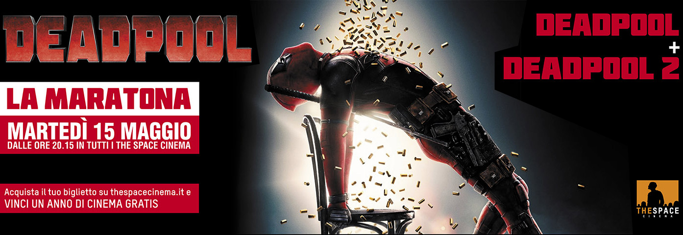 Maratona Deadpool e Deadpool 2 nei cinema The Space il 15 maggio