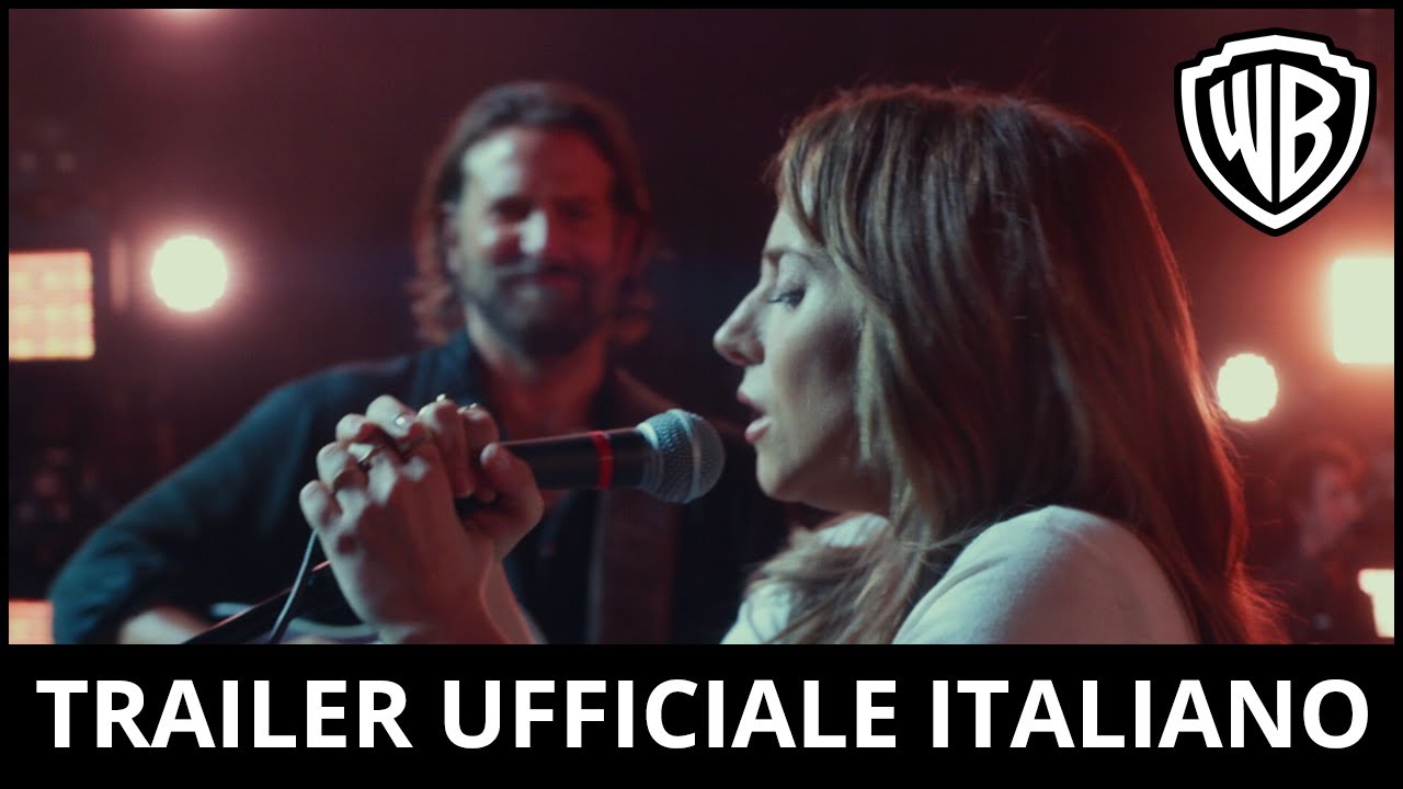 Star Is Born di Bradley Cooper, Trailer italiano