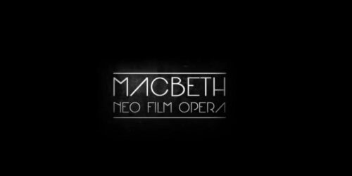 Trailer Macbeth Neo Film Opera