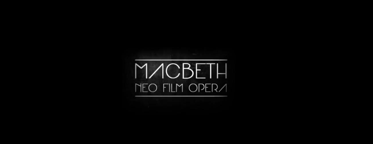 Trailer Macbeth Neo Film Opera