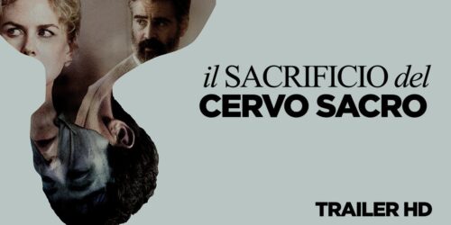 Trailer Il sacrificio del cervo sacro di Yorgos Lanthimos