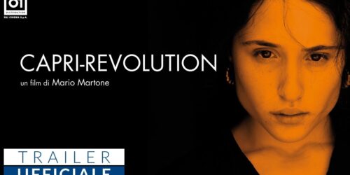 Trailer Capri-Revolution di Mario Martone