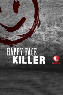 Locandina Happy Face Killer 2014 Rick Bota