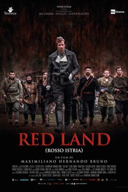 Locandina Red Land (Rosso Istria) 2018 Maximiliano Hernando Bruno