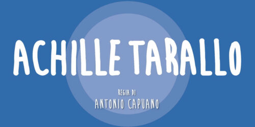 Achille Tarallo, Trailer della commedia di Antonio Capuano