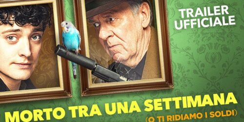 Trailer Morto tra una settimana… O ti ridiamo i soldi