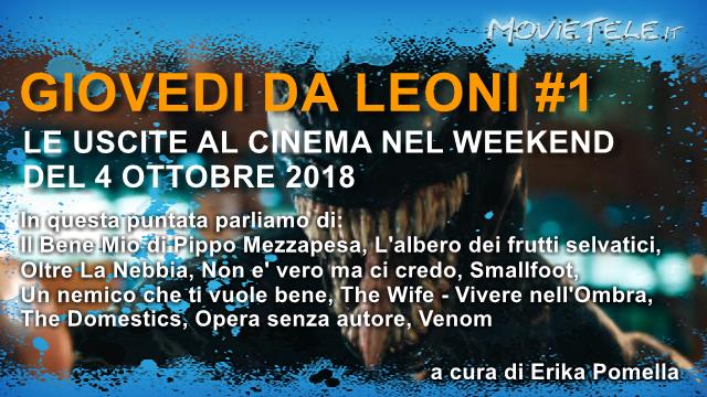 Giovedì da leoni #1, i Film al cinema dal 4 Ottobre 2018