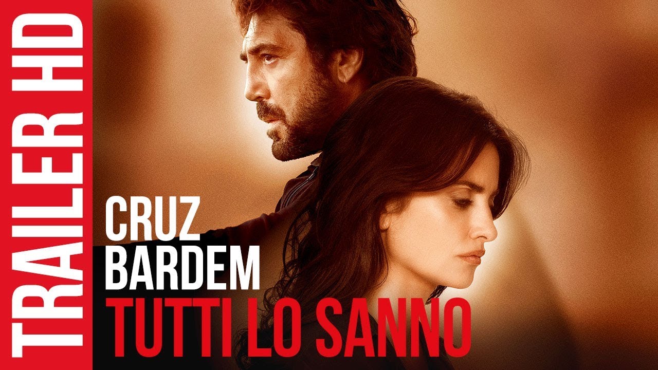 Trailer Tutti lo sanno di Asghar Farhadi