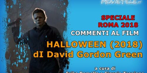 Halloween (2018), Video Recensione da Roma 2018