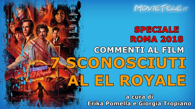 7 sconosciuti al El Royale, Video Recensione da Roma 2018