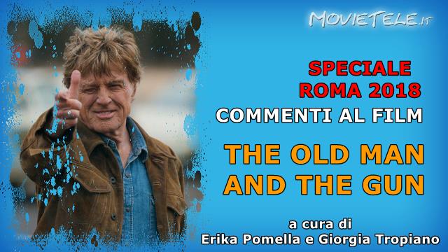 The Old Man and the Gun, Video Recensione da Roma 2018