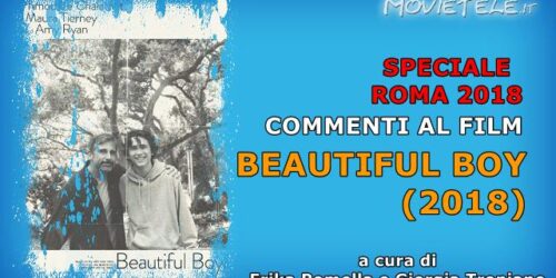 Beautiful Boy (2018), Video Recensione da Roma 2018
