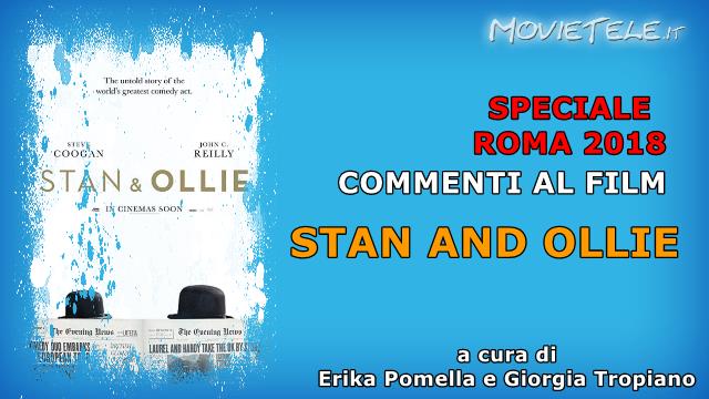 Stan and Ollie, Video Recensione da Roma 2018