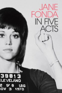 locandina Jane Fonda in Five Acts