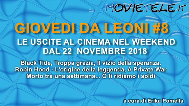 Giovedì da leoni n8, film al cinema dal 22 Novembre 2018: parliamone