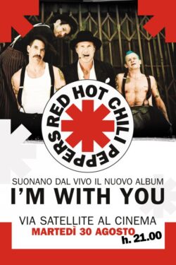 Locandina – Red Hot Chili Peppers Live: I’m With You