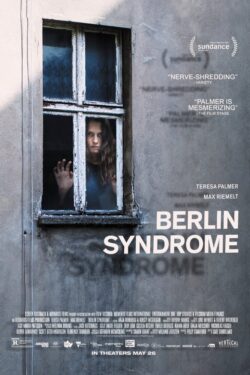 Locandina Berlin Syndrome – In Ostaggio 2017 Cate Shortland