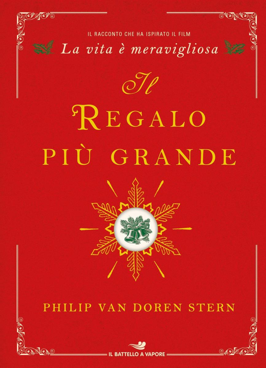 Il regalo più grande, di Philip Van Doren Stern