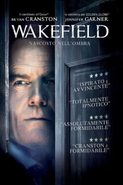 locandina Wakefield – Nascosto nell’ombra