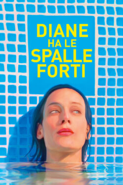 locandina Diane ha le spalle forti