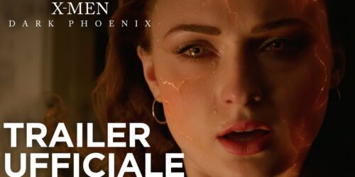 X-Men: Dark Phoenix, Trailer 2 italiano
