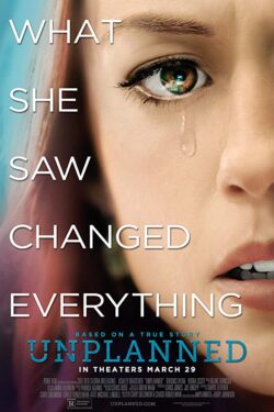 Locandina Unplanned 2019 Chuck Konzelman, Cary Solomon