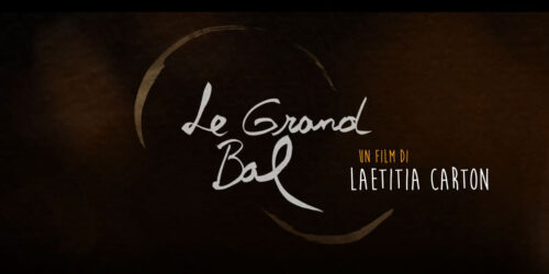 Trailer Le grand bal di Laetitia Carton, al cinema da maggio