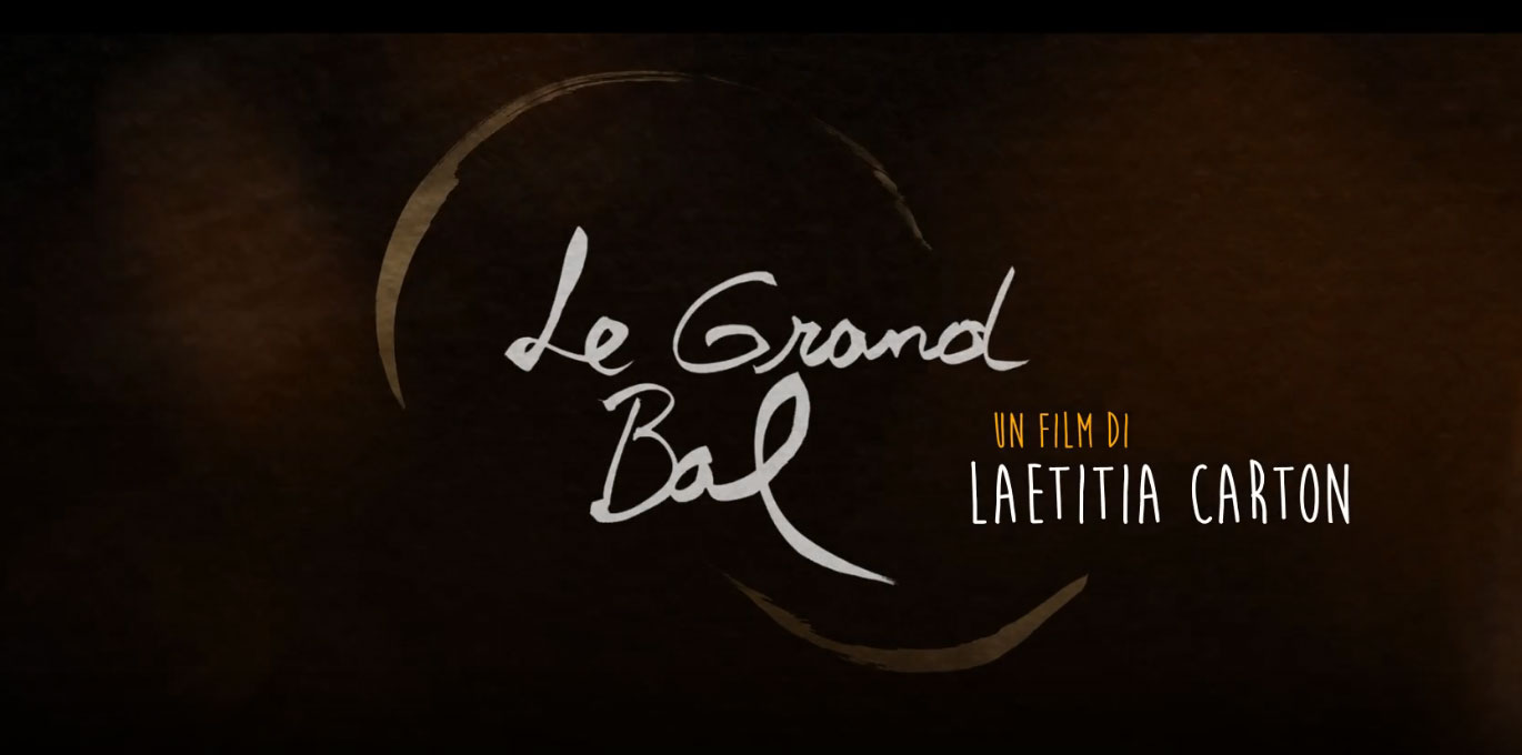 Le grand bal, Trailer italiano