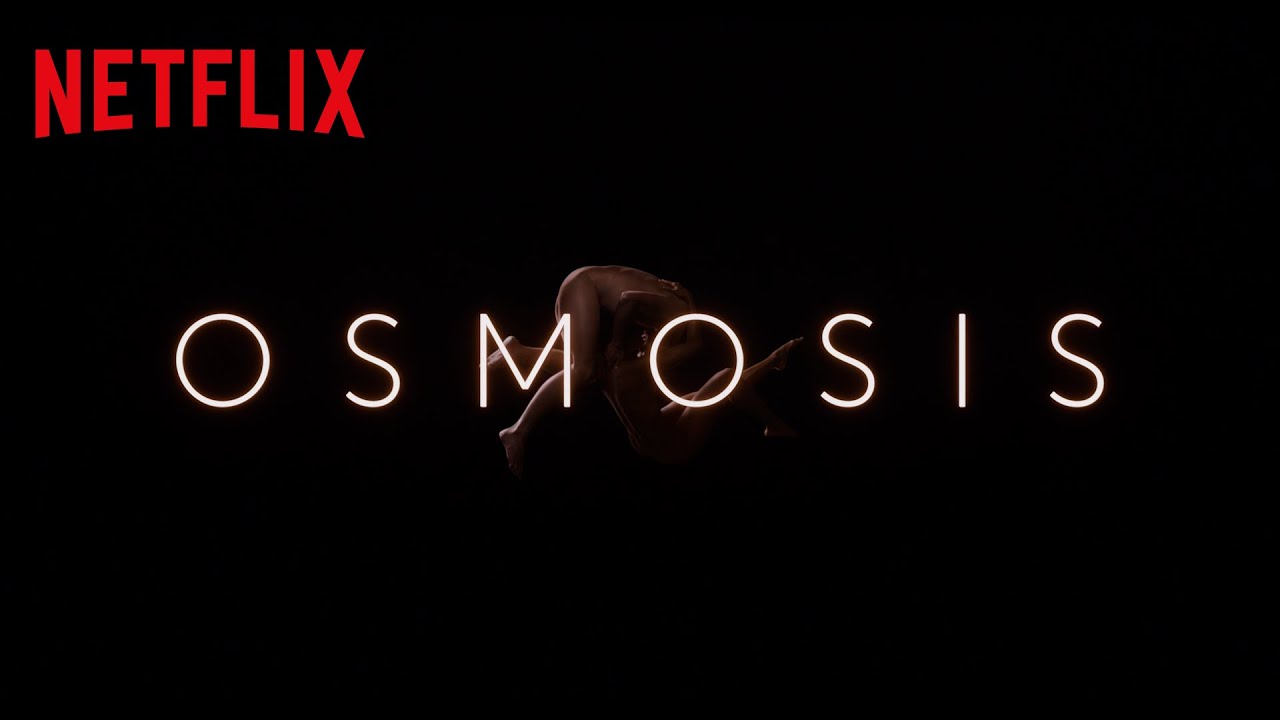 Osmosis, Trailer della nuova serie Netflix