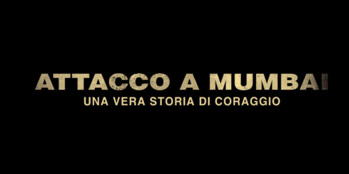 Attacco a Mumbai – Una Vera Storia di Coraggio, Teaser Trailer italiano