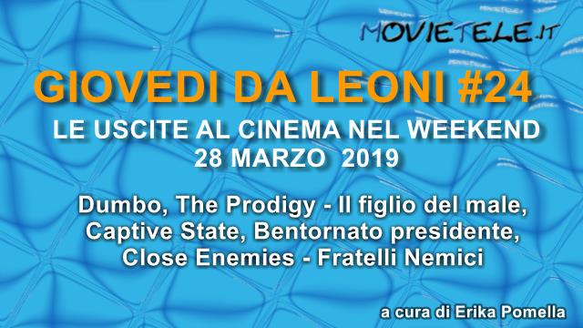 Giovedì da leoni n24: i film al cinema dal 28 marzo 2019