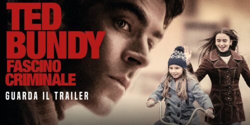 Trailer Ted Bundy – fascino criminale con Zac Efron