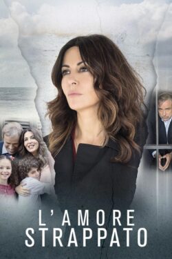 L’amore strappato (stagione 1)