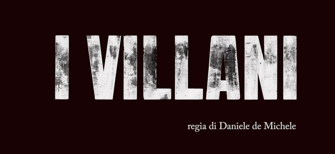 Trailer I Villani di Daniele De Michele