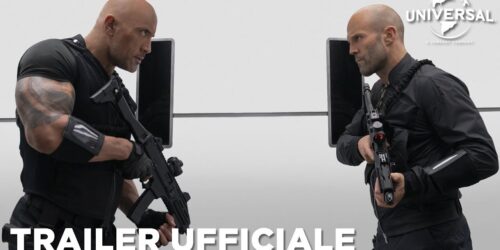 Fast and Furious – Hobbs e Shaw, Secondo trailer italiano