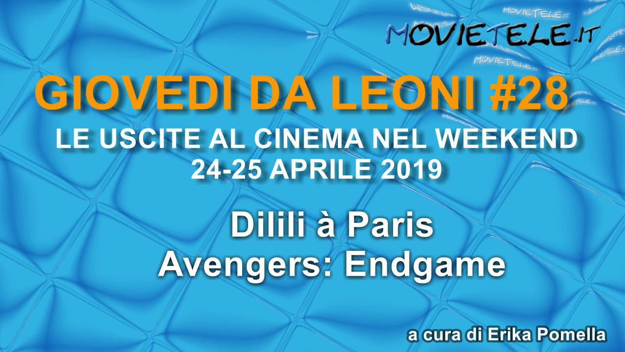 Giovedì da leoni n28: i film al cinema dal 24-25 aprile 2019