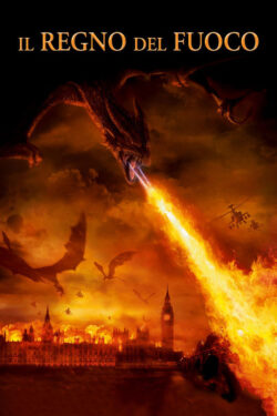 Locandina Reign of Fire 2002 Il regno del fuoco Rob Bowman