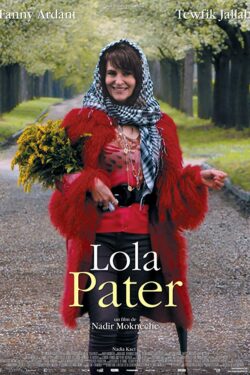 Locandina Lola Pater 2017 Nadir Moknèche