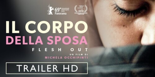 Trailer Il Corpo della Sposa – Flesh Out di Michela Occhipinti